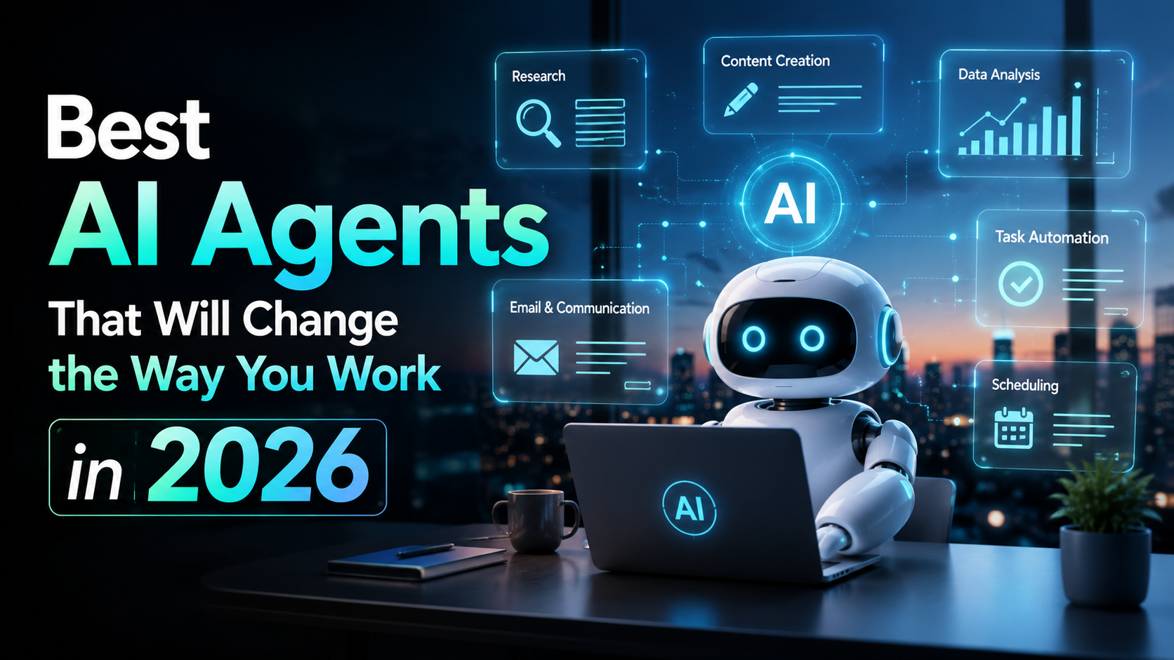 Best AI Agents That Will Change the Way You Work in 2026